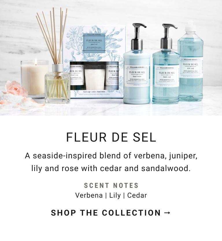 FLEUR DE SEL| A seaside-inspired blend of verbena, juniper, lily and rose with cedar and sandalwood. | SHOP THE COLLECTION